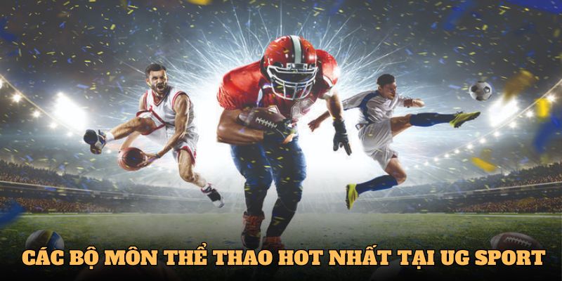 UG Sports – Cập Nhật Xu Hướng Mới Trong Cá Độ Thể Thao 3 Các loại kèo hot hit thu hút hàng triệu hội viên